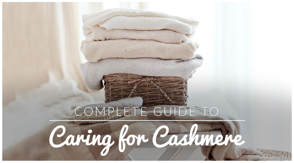 Complete Guide To Caring For Cashmere Complete Guide To Caring For Cashmere